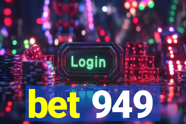 bet 949